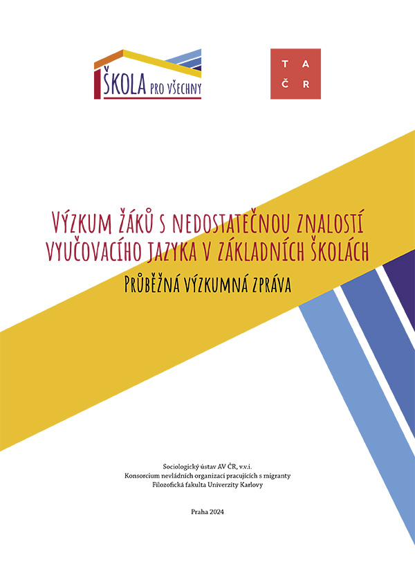 Výzkum žáků s nedostatečnou znalostí vyučovacího jazyka v základních školách. Průběžná výzkumná zpráva.
